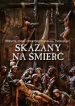 skazany-na-smierc-historia-meki-i-zmartwychwstania-panskiego-1.jpg