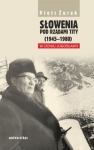 slowenia-pod-rzadami-tity-1945-1980-w-cieniu-jugoslawii-1.jpg