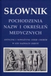 slownik-pochodzenia-nazw-i-okreslen-medycznych.jpg