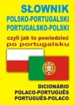 slownik-polsko-portugalski-portugalsko-polski-czyli-jak-to-powiedziec-po-portugalsku-1.jpg