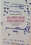slowo-raz-obudzone-poezja-czeslawa-milosza-proby-czytania.jpg