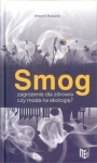 smog-zagrozenie-dla-zdrowia-czy-moda-na-ekologie.jpg
