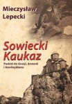 sowiecki-kaukaz-podroz-do-gruzji-armenii-i-azerbejdzanu-1.jpg