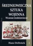 sredniowieczna-sztuka-wojenna-tom-1-wczesne-sredniowiecze.jpg
