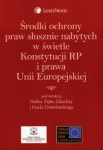srodki-ochrony-praw-slusznie-nabytych-w-swietle-konstytucji-rp-i-prawa-unii-europejskiej.jpg