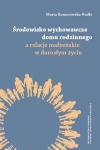 srodowisko-wychowawcze-domu-rodzinnego-a-relacje-malzenskie-w-doroslym-zyciu.jpg