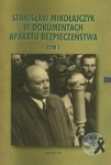 stanislaw-mikolajczyk-w-dokumentach-aparatu-bezpieczenstwa-tom-1.jpg