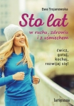 sto-lat-w-ruchu-zdrowiu-i-z-usmiechem.jpg
