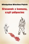 stosunek-z-komuna-czyli-polpasiec.jpg
