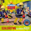 strazak-sam-szalenstwo-na-punkcie-pizzy-moja-pierwsza-czytanka.jpg