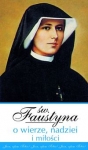 sw-faustyna-o-wierze-nadziei-i-milosci.jpg