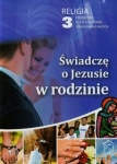 swiadcze-o-jezusie-w-rodzinie-3-podrecznik.jpg