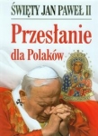 swiety-jan-pawel-ii-przeslanie-dla-polakow.jpg