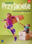 szkolni-przyjaciele-matematyka-1-podrecznik-czesc-1.jpg