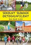 szkolny-slownik-ortograficzny-dla-klas-i-iii.jpg