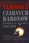 tajemnice-czarnych-baronow-zolnierze-gornicy-1949-1959.jpg