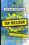 tam-mieszkam-zycie-polakow-za-granica.jpg