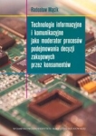 technologie-informacyjne-i-komunikacyjne-jako-moderator-procesow-podejmowania-decyzji-zakupowych.jpg