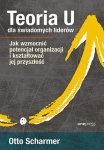 teoria-u-dla-swiadomych-liderow-jak-wzmocnic-potencjal-organizacji-i-ksztaltowac-jej-przyszlosc.jpg