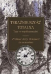 terazniejszosc-totalna-tezy-o-wspolczesnosci.jpg