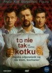 to-nie-tak-jak-myslisz-kotku-plyta-dvd-1.jpg