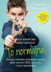 to-normalne-dlaczego-zwyczajne-zachowania-naszych-dzieci-nazwano-adhd-autyzmem-i-innymi-zaburzenia.jpg