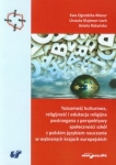 tozsamosc-kulturowa-religijnosc-i-edukacja-religijna-postrzegana-z-perspektywy-spolecznosci-szkol-z-polskim-jezykiem-nauczania-w-wybranych-krajach-europejskich.jpg