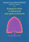 tradycja-dla-wspolczesnosci-ciaglosc-i-zmiana-t7-kategoria-etosu-w-badaniach-nad-spoleczenstwem.jpg