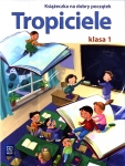 tropiciele-klasa-1-szkola-podstawowa-ksiazeczka-na-dobry-poczatek.jpg
