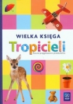 tropiciele-roczne-przygotowanie-przedszkolne-wielka-ksiega-tropicieli.jpg