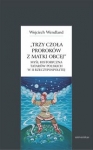 trzy-czola-prorokow-z-matki-obcej.jpg