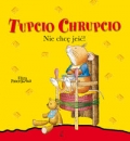 tupcio-chrupcio-nie-chce-jesc-3.jpg