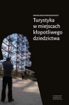 turystyka-w-miejscach-klopotliwego-dziedzictwa.jpg