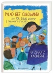 tylko-bez-calowania-czyli-jak-sobie-radzic-z-niektorymi-emocjami-2.jpg