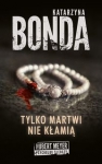 tylko-martwi-nie-klamia-2.jpg