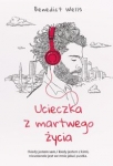ucieczka-z-martwego-zycia.jpg