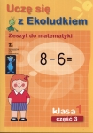 ucze-sie-z-ekoludkiem-zeszyt-do-matematyki-klasa-1-czesc-3.jpg