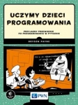 uczymy-dzieci-programowania-przyjazny-przewodnik-po-programowaniu-w-pythonie.jpg