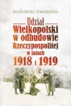 udzial-wielkopolski-w-odbudowie-rzeczypospolitej-w-latach-1918-i-1919.jpg