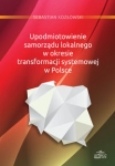 upodmiotowienie-samorzadu-lokalnego-w-okresie-transformacji-systemowej-w-polsce.jpg