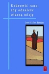 uzdrowic-rany-aby-odnalezc-wlasna-misje.jpg