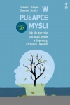 w-pulapce-mysli-jak-skutecznie-poradzic-sobie-z-depresja-stresem-i-lekiem.jpg