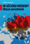 w-uscisku-moskwy-obszar-poradziecki.jpg