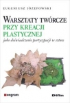 warsztaty-tworcze-przy-kreacji-plastycznej-jako-doswiadczenie-partycypacji-w-sztuce.jpg