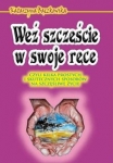 wez-szczescie-w-swoje-rece-czyli-kilka-prostych-i-skutecznych-sposobow-na-szczesliwe-zycie.jpg