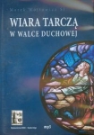 wiara-tarcza-w-walce-duchowej.jpg
