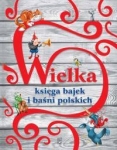 wielka-ksiega-bajek-i-basni-polskich-1.jpg