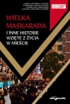 wielka-maskarada-i-inne-historie-wziete-z-zycia-w-miescie.jpg