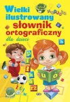 wielki-ilustrowany-slownik-ortograficzny-dla-dzieci.jpg