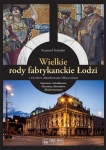 wielkie-rody-fabrykanckie-lodzi-i-ich-rola-w-uksztaltowaniu-oblicza-miasta.jpg